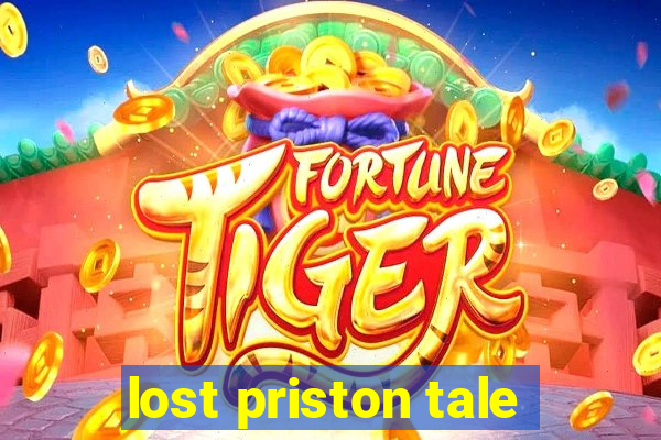 lost priston tale